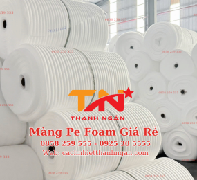 Màng Xốp Pe Foam Tại KCN Nhơn Trạch 2 Đồng Nai