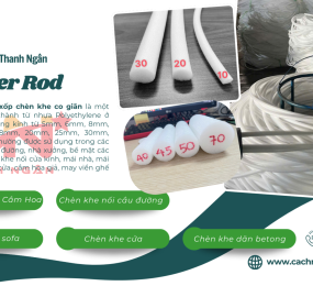 Đơn Vị Sản Xuất Thanh Xốp Chèn Khe ( Thanh Rod Đặc ) Giá Rẻ