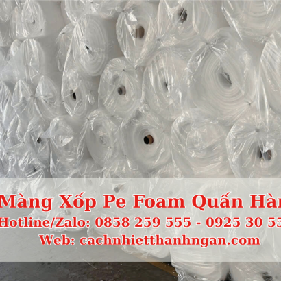 Màng Xốp Pe Foam 1mm x 300m Bọc Đồ Gỗ Tại Đồng Nai