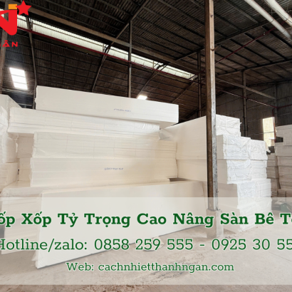 Mốp Xốp Eps Tỷ Trọng Cao Nâng Sàn Bê Tông Tại Vũng Tàu