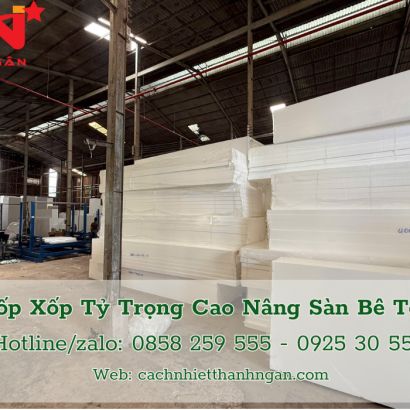 Mốp Xốp Eps Tỷ Trọng Cao Nâng Sàn Bê Tông Tại Vũng Tàu