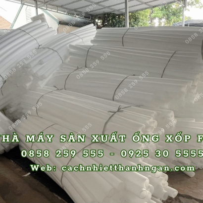 Nhà máy sản xuất ống xốp tròn rỗng giá rẻ tại Đồng Nai, Bình Dương, TP HCM
