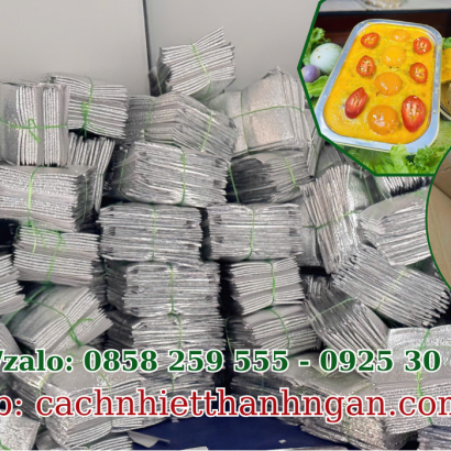 Túi Xốp Bạc Giữ Nhiệt Đóng Gói Pate, Chả Chưng Tại TP HCM – Sản Xuất Trực Tiếp Giá Tận Xưởng | Công Ty Thanh Ngân